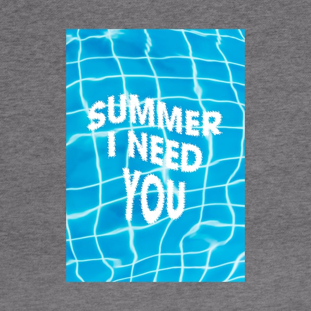 Summer i need you by ruifaria